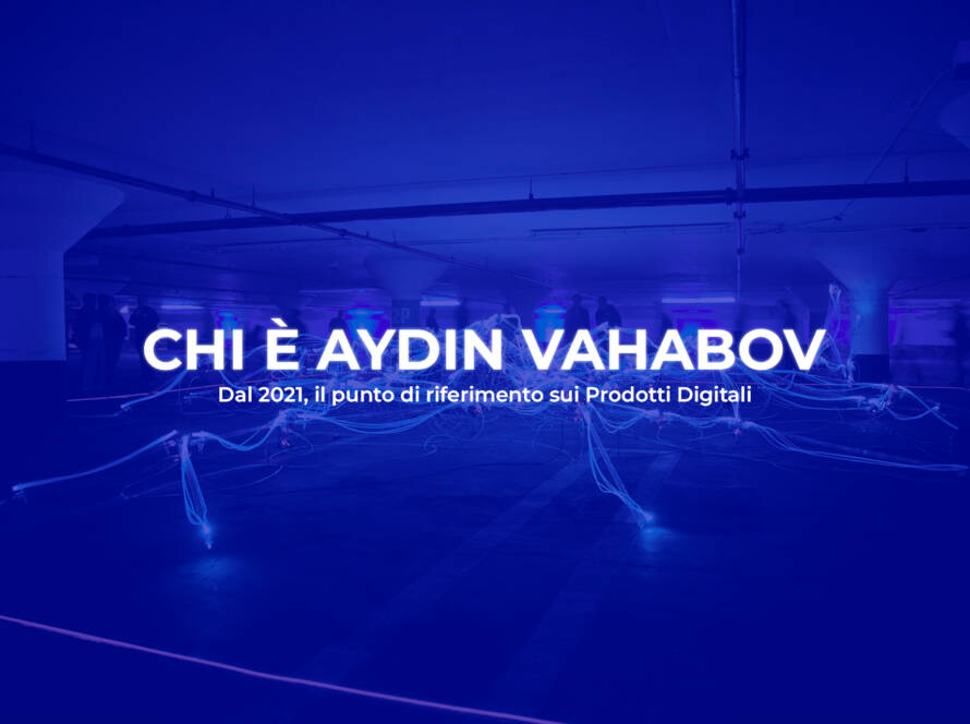 Chi è Aydin Vahabov? Scopri tutto su Aydin Vahabov ed E-COM Digitale